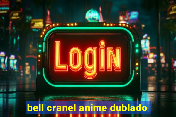 bell cranel anime dublado